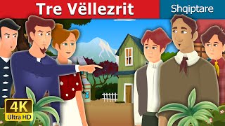 Tre Vëllezrit | The Three Brothers Story |   @AlbanianFairyTales