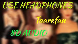 Tareefan(Veere Di Wedding) 8D song