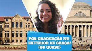 +10 Bolsas de Estudos para Pós Graduação no Exterior para Estudar Fora de Graça (ou quase de graça)