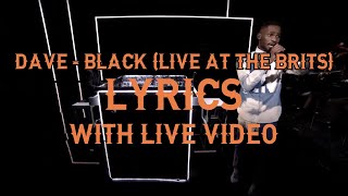 Dave - Black Lyrics (Live at The BRITs 2020) *With live video on screen*