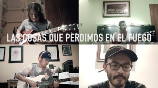 Las cosas que perdimos en el fuego - Cuarentena Versión