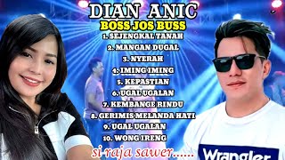 SEJENGKAL TANAH -  MANGAN DUGAL DIAN ANIC - BOSS JOS BUSS KUMPULAN LAGU TARLING PILIHAN