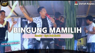 BINGUNG MAMILIH - Shendry (Dedy Marikit) REMIX GELENG² 2023 - LIVE DESA DATAH KAPAS