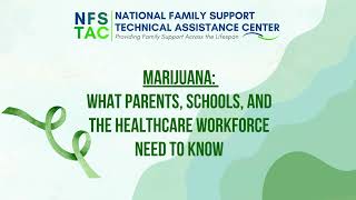 Marijuana: What Parents, Schools, and the Health Care Workforce Need to Know
