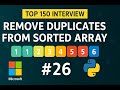 Remove Duplicates from Sorted Array -  LeetCode 26 - Python