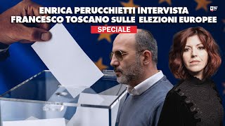 Enrica Perucchietti intervista Francesco Toscano sulle elezioni europee - Speciale