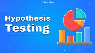 Hypothesis Testing | Learnbay