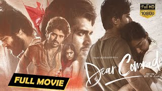 Dear Comrade Telugu Full HD Movie | Vijay Deverakonda & Rashmika Mandanna Action Movie | MatineeShow