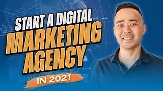 How To Start A Digital Marketing Agency in 2022