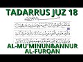 TADARRUZ JUZ 18 [AL-MU'MINUN~ANNUR~AL-FURQON] DI RAMADAN