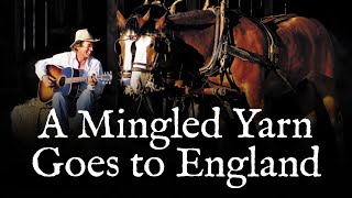 A Mingled Yarn Goes to England