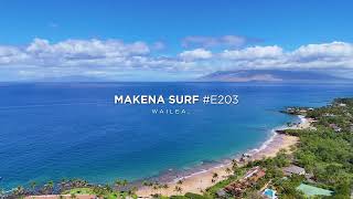 Makena Surf E-203 New Listing!