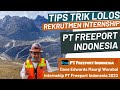 Yang Mau Internship PT Freeport Indonesia, Kumpul Sinii!!!