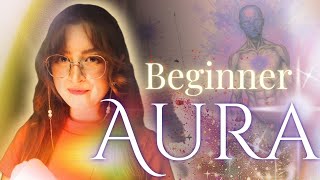 How To See Aura Tutorial For Complete Beginners