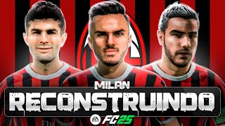 RECONSTRUINDO O AC MILAN! FC25 | Modo Carreira