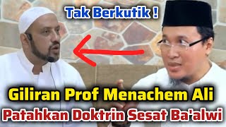 Prof Menachem Ali Patahkan Doktrin-doktrin Nyeleneh Habaib Ba'alwi ‼️