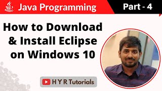 P4 - How to Download and Install Eclipse on Windows 10 | Core Java |