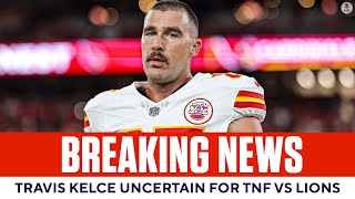Travis Kelce UNCERTAIN For Thursday Night Football vs Lions With Knee Injury I CBS Sports