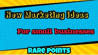 Marketing IDEAS for small businesses that make your business successfully way to business solution