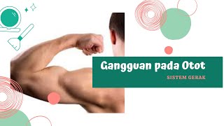 Kelainan/ Gangguan pada Otot | Sistem Gerak