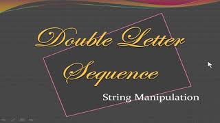 Double Letter Sequence Java Program | String Manipulation | ICSE Syllabus