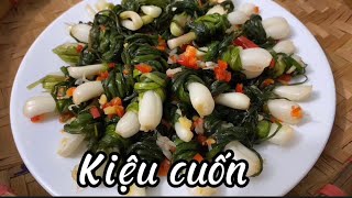 Kiệu cuốn đặc sản Quảng Trị- cách làm kiệu cuốn#monngonngaytet