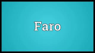 Faro Meaning