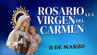 Rosario a la Virgen del Carmen 11 de marzo