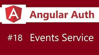 Angular Authentication Tutorial - 18 - Events Service