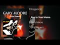 Gary Moore - Run to Your Mama (Official Audio)