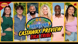 Survivor 44 | Tika Tribe Castaway Preview