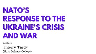 The NATO's response to the Ukraine's crisis and war