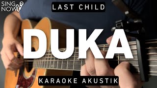 Duka - Last Child (Karaoke Akustik)