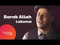 Barak Allah Lakuma By Maher Zain (Vocals Only)