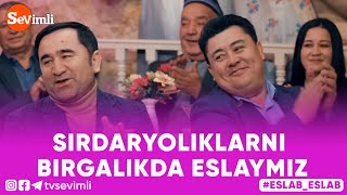 Eslab -  SIRDARYOLIKLARNI BIRGALIKDA ESLAYMIZ