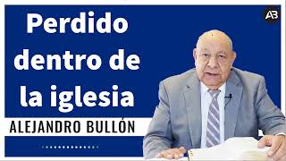 Alejandro Bullon Pastor ---- Perdido dentro de la iglesia