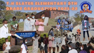 T.H SLATER ELEMENTARY 5TH GRADE GRADUATION 2021-22 | BITTERSWEET MOMENTS 😢