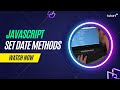 Set Date Methods in JavaScript | Methods in Java | JavaScript Tutorial for Beginner | Tutort Academy