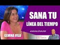 ✨ SANA TU LÍNEA DEL TIEMPO. Con Gemma Vila ✨ AlexComunicaTV