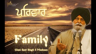 Pariwar ~ Family | Giani Sant Singh Ji Maskeen Katha | Full HD | Gyan Da Sagar