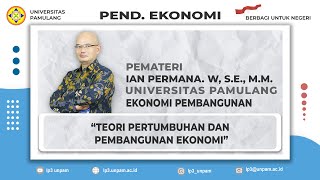 EKONOMI PEMBANGUNAN pertemuan ke 3 ( Teori pertumbuhan dan pembangunan ekonomi )