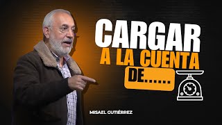 Cargar a la cuenta de... Pastor Misael G / Prédicas 2025