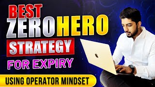 Best Zero Hero Strategy For Expiry
