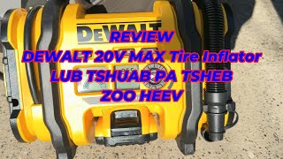 LUB CAV SAM PA LOG TSHEB UAS SIV YOOJ YIM TSIS KIM THIAB ZOO KAWG LI (DEWALT 20V MAX Tire Inflator)