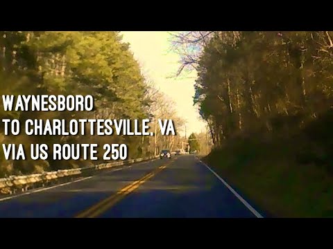 Waynesboro To Charlottesville, VA Via US Route 250 - YouTube