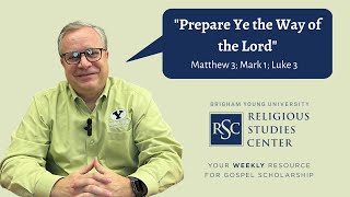 "Come, Follow Me" Study Resources for January 23-29: Matthew 3; Mark 1; Luke 3