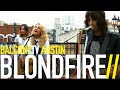 BLONDFIRE - DOMINO (BalconyTV)