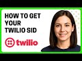 How to Get Your Twilio SID