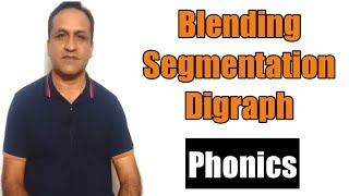 segmentation,Blending,digraph,decoding,encoding in Phonics