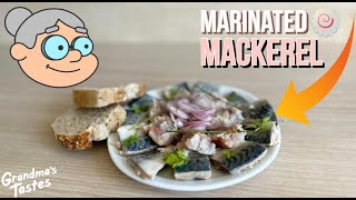 MARINATED MACKEREL RECIPE | GRANDMA’S TASTES